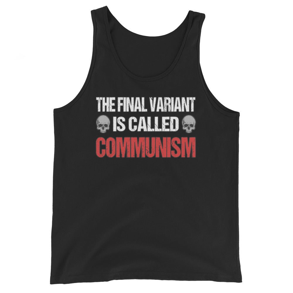 The Final Variant is Called Communism Premium Tank Top