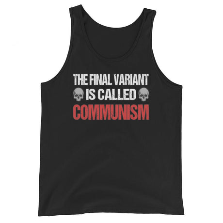 The Final Variant is Called Communism Premium Tank Top
