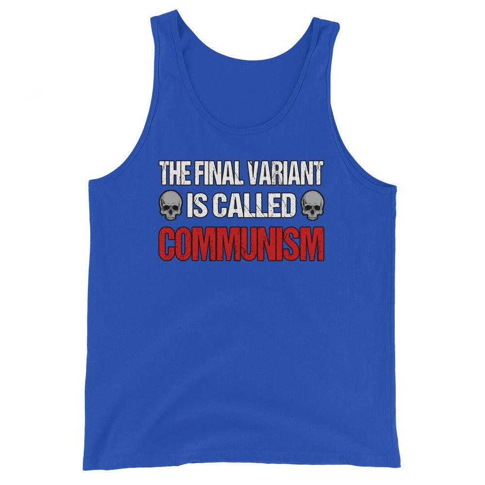 The Final Variant is Called Communism Premium Tank Top