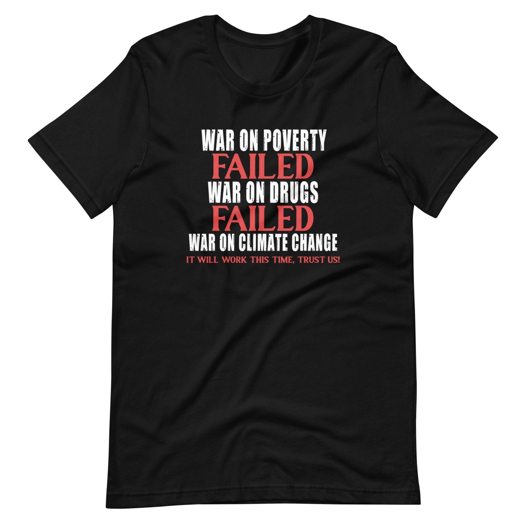 The Government Will Solve Climate Change Shirt