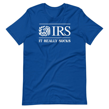 The IRS It Really Sucks Shirt