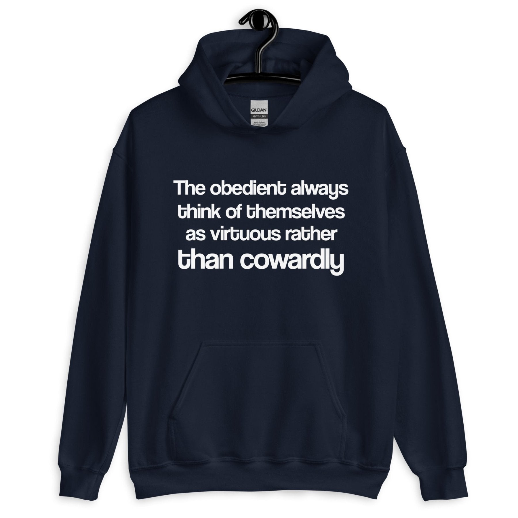 The Obedient Are Cowardly Hoodie