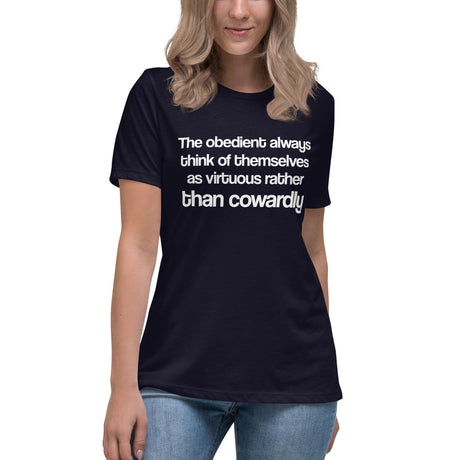 The Obedient Are Cowardly Women's Shirt