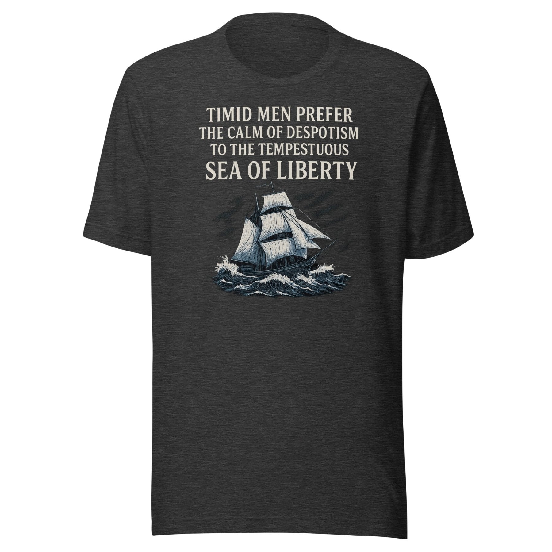 The Tempestuous Sea Of Liberty Shirt