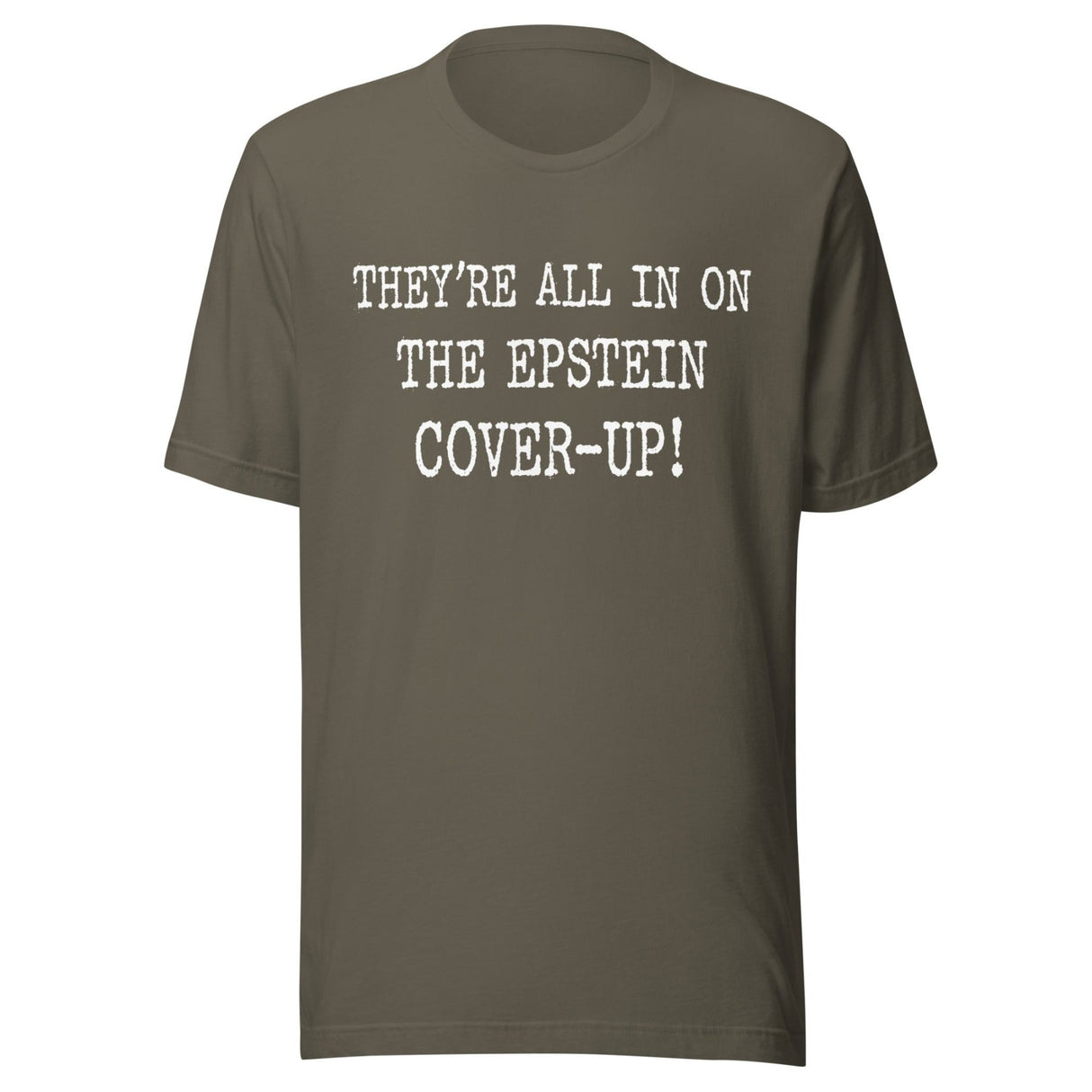 They're All In On The Epstein Cover - up Shirt