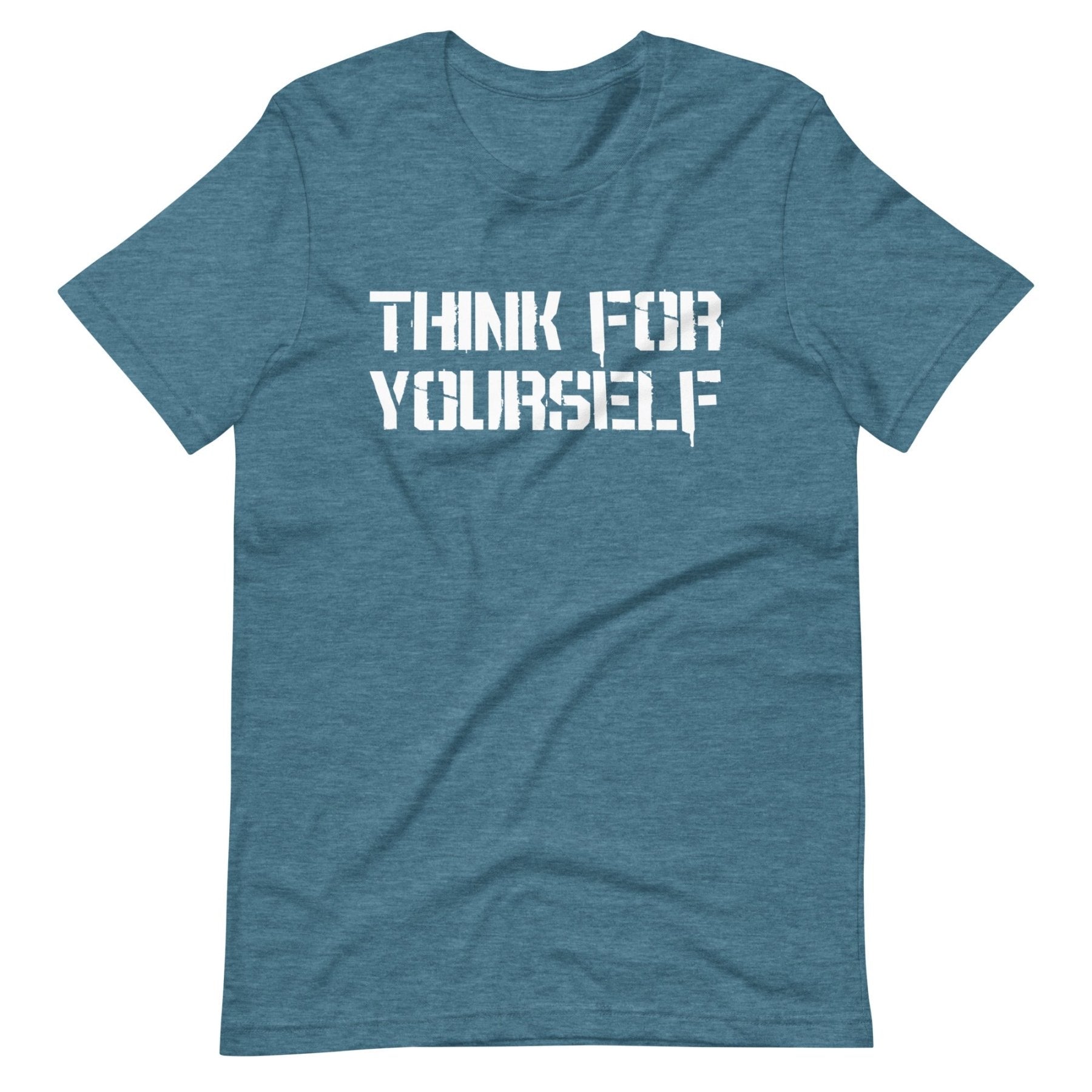 Think For Yourself Shirt