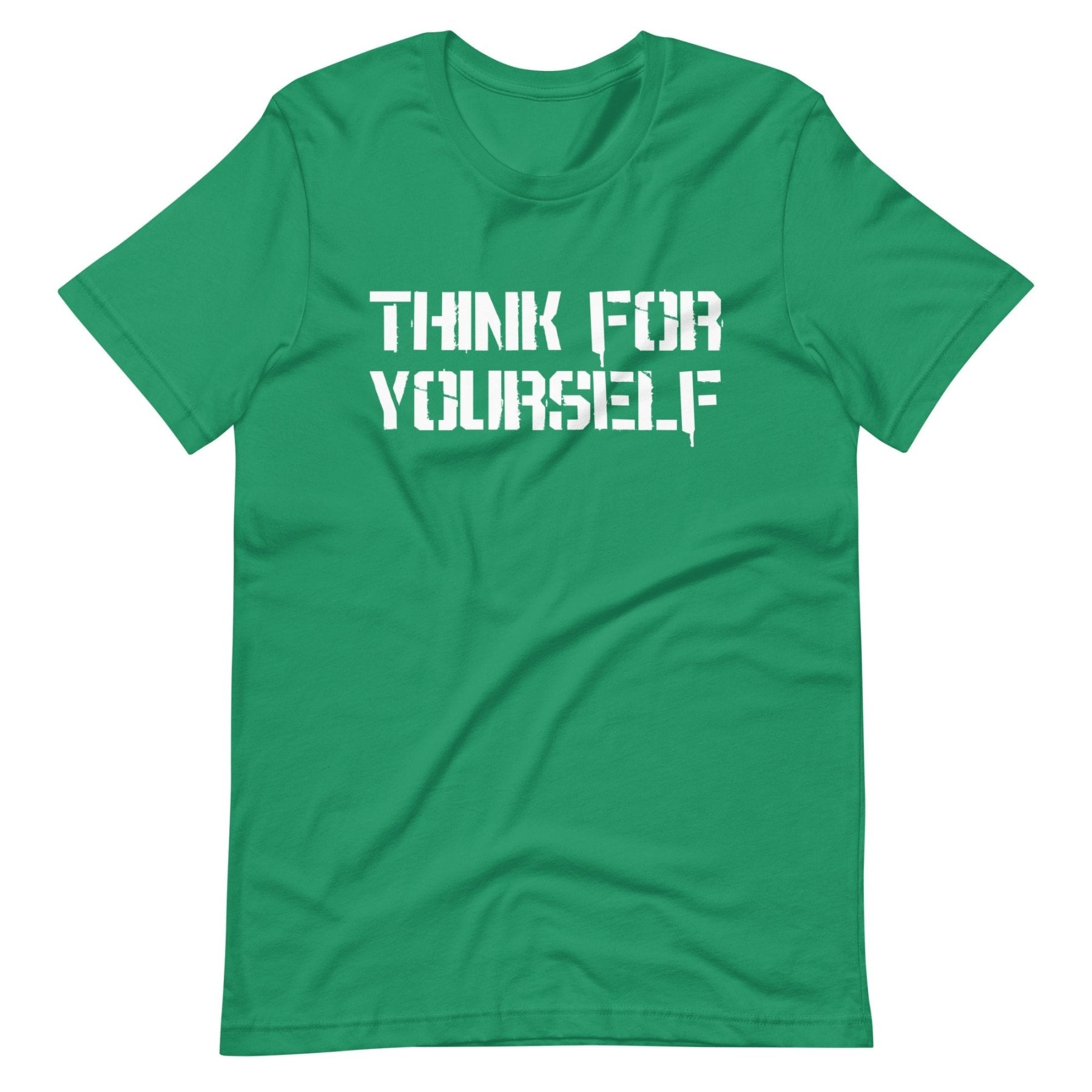 Think For Yourself Shirt