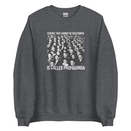 Science Propaganda Sweatshirt