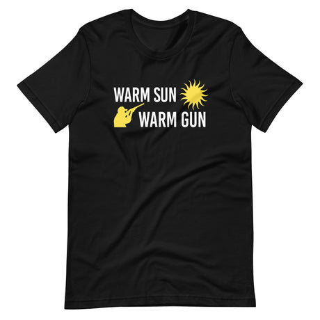 Warm Sun Warm Gun Shirt