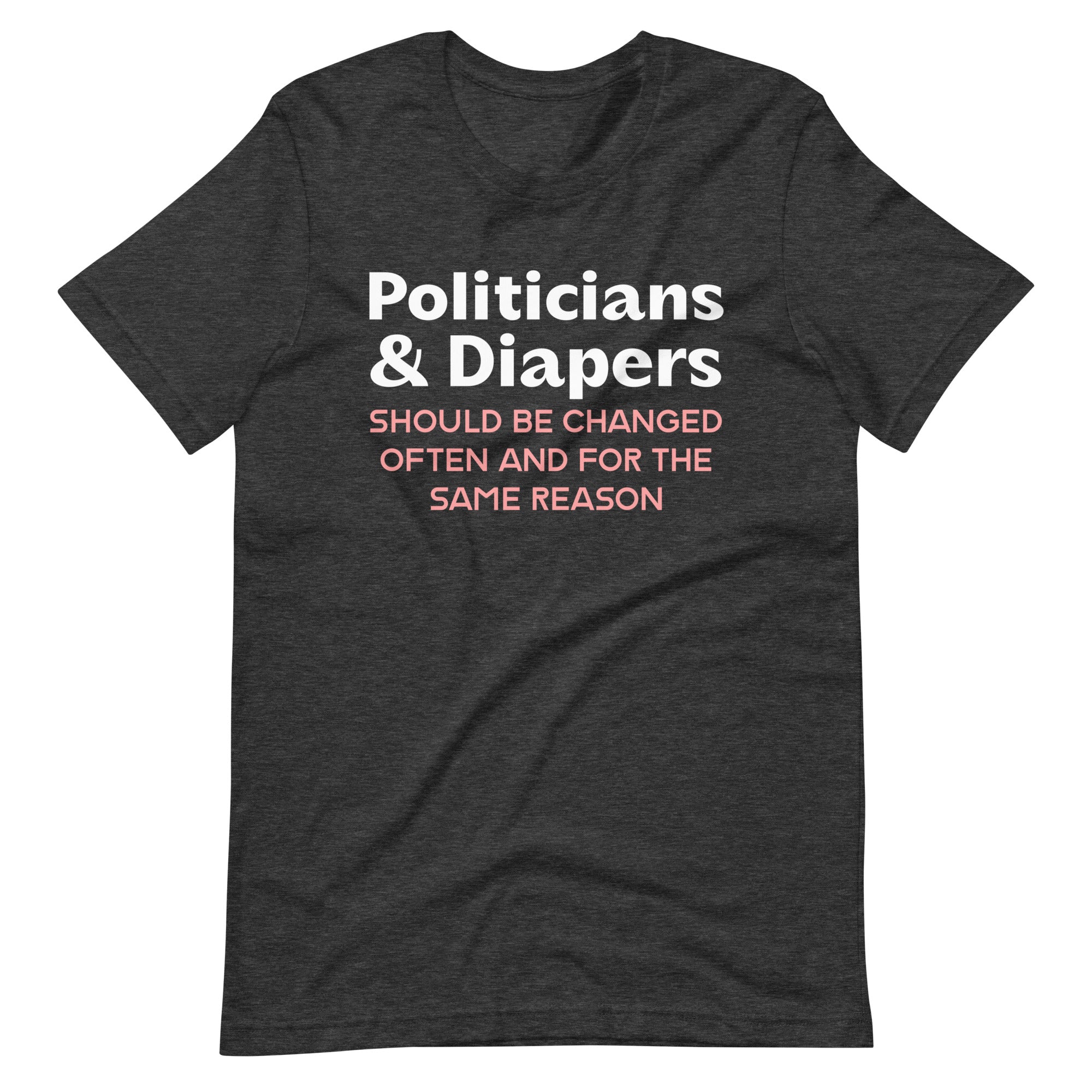 Politicians and Diapers Shirt - Libertarian Country