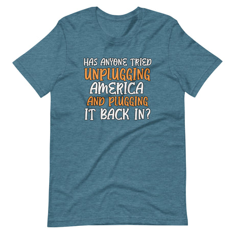Unplugging America and Plugging It Back In Shirt - Libertarian Country