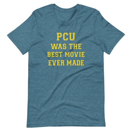 PCU Was The Best Movie Ever Made Shirt - Libertarian Country