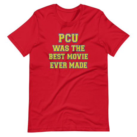 PCU Was The Best Movie Ever Made Shirt