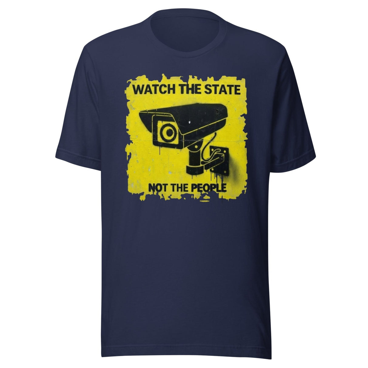 Watch The State Not The People Shirt