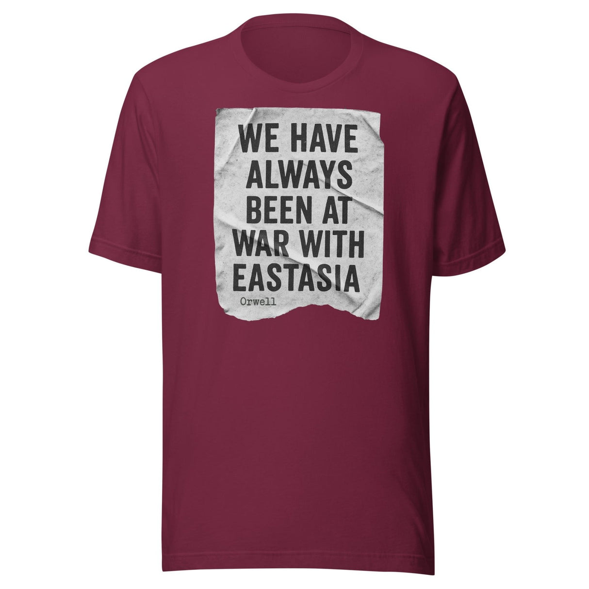 We Have Always Been At War With Eastasia Shirt