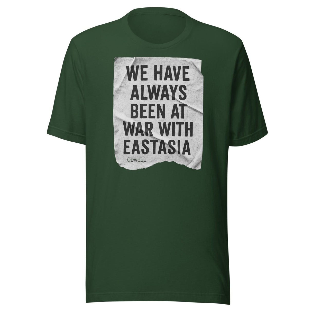 We Have Always Been At War With Eastasia Shirt