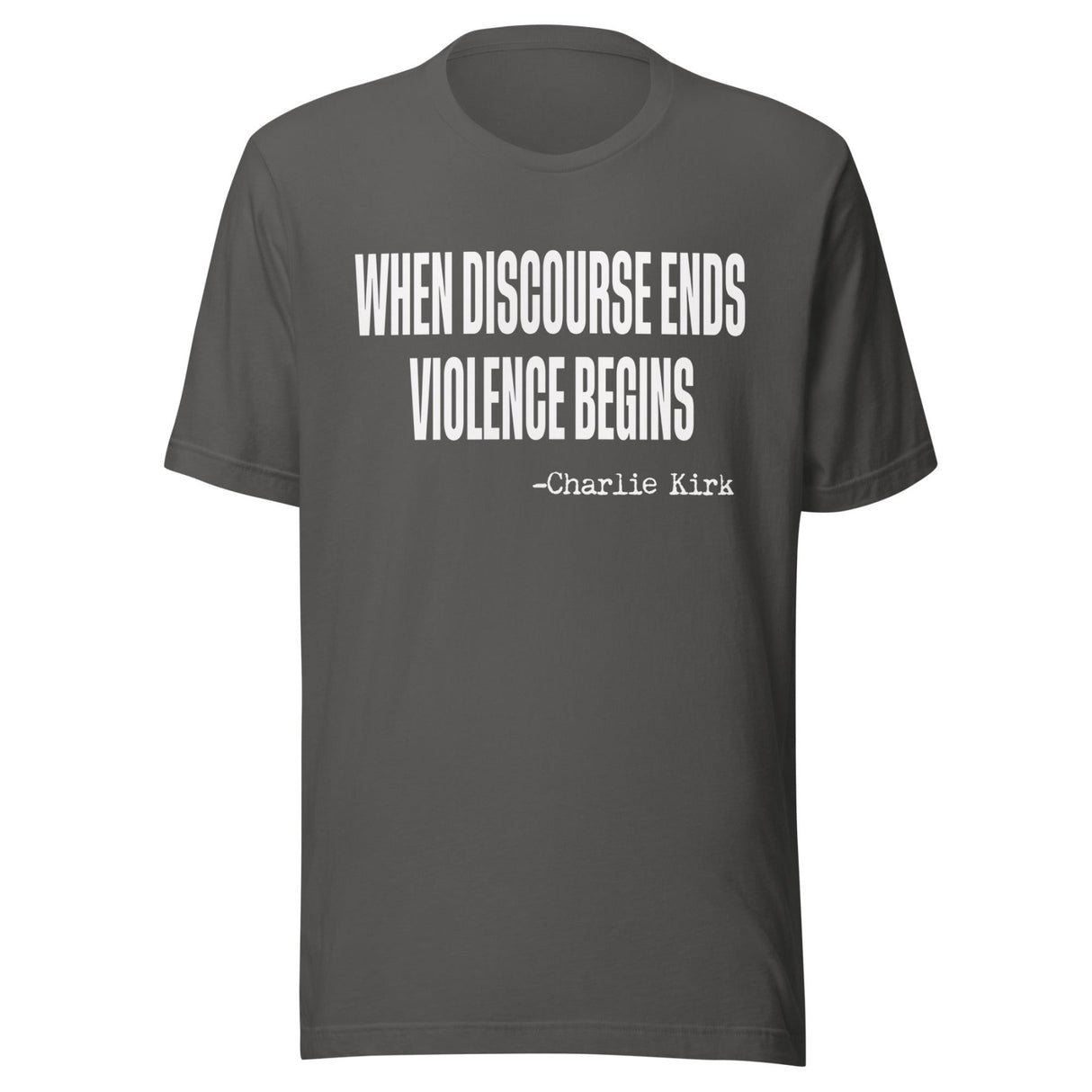 When Discourse Ends Violence Begins Charlie Kirk Shirt