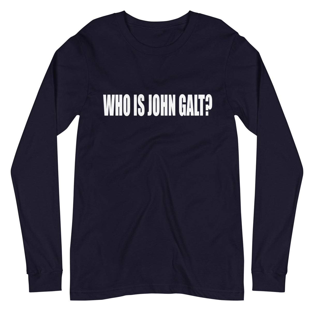 Who is John Galt Long Sleeve Shirt