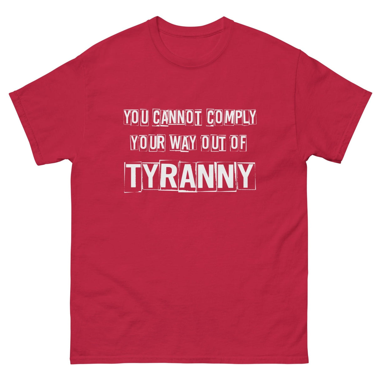 You Cannot Comply Your Way Out of Tyranny Heavy Cotton Shirt