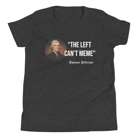 The Left Can't Meme Youth Shirt - Libertarian Country