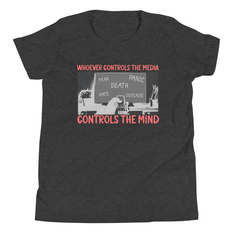 Whoever Controls The Media Youth Shirt - Libertarian Country