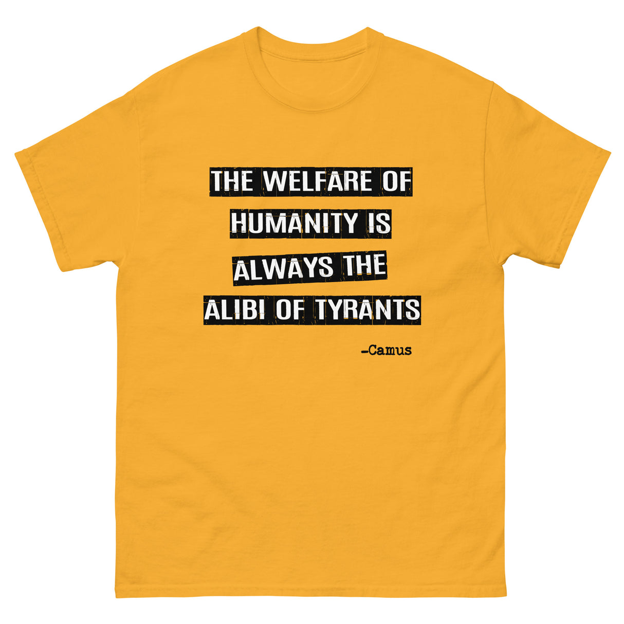 Camus Alibi of Tyrants Heavy Cotton Shirt - Libertarian Country
