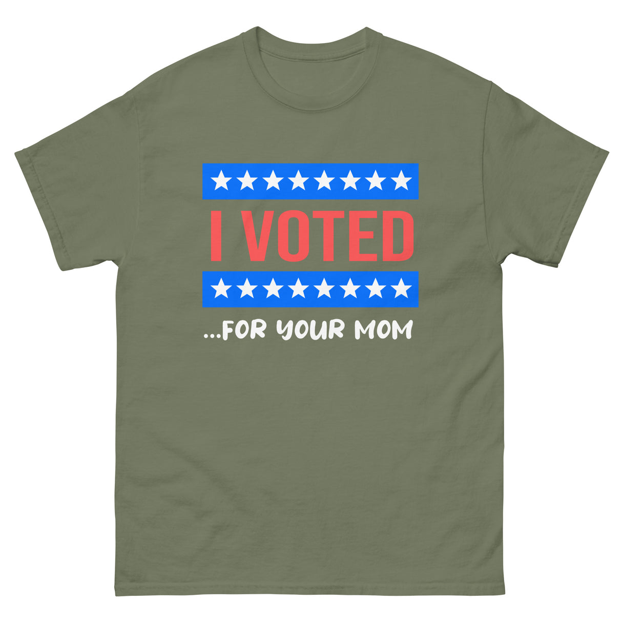 I Voted For Your Mom Heavy Cotton Shirt - Libertarian Country