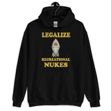 Legalize Recreational Nukes Hoodie by Libertarian Country