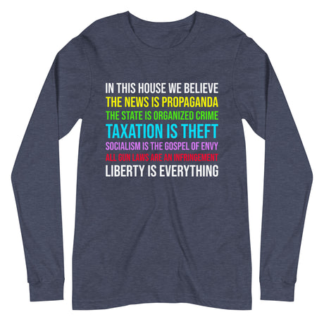 In This House We Believe Libertarian Version Premium Long Sleeve Shirt - Libertarian Country