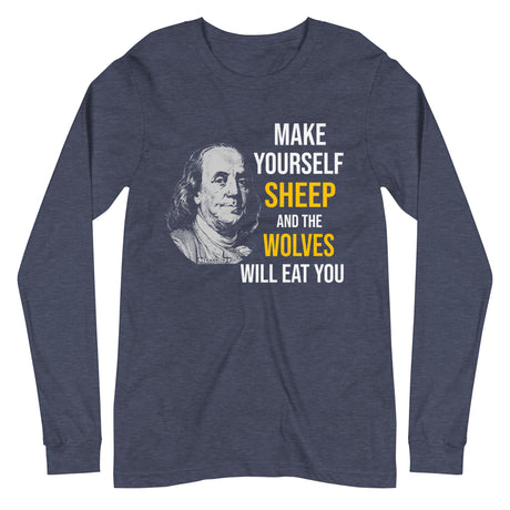 Ben Franklin Sheep and Wolves Premium Long Sleeve Shirt - Libertarian Country