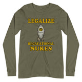 Legalize Recreational Nukes Long Sleeve Shirt - Libertarian Country