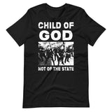 Child of God Not of The State Premium Shirt