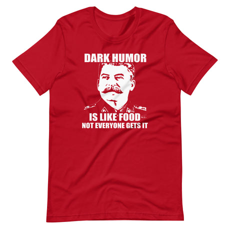 Dark Humor is Like Food Not Everyone Gets It Shirt