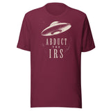 Abduct The IRS Shirt
