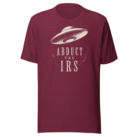 Abduct The IRS Shirt