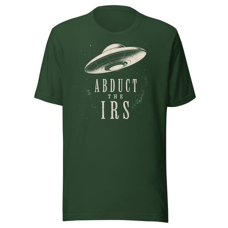 Abduct The IRS Shirt