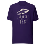 Abduct The IRS Shirt