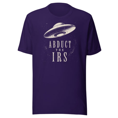 Abduct The IRS Shirt