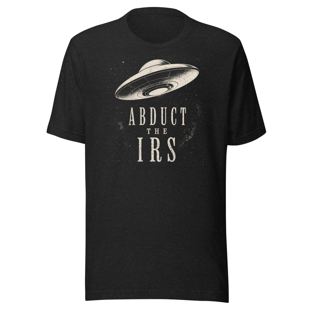 Abduct The IRS Shirt