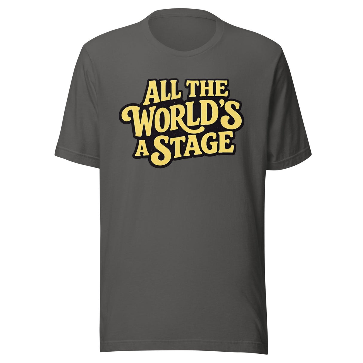 All The World's A Stage Shirt