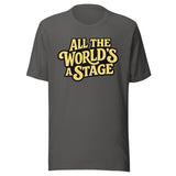All The World's A Stage Shirt