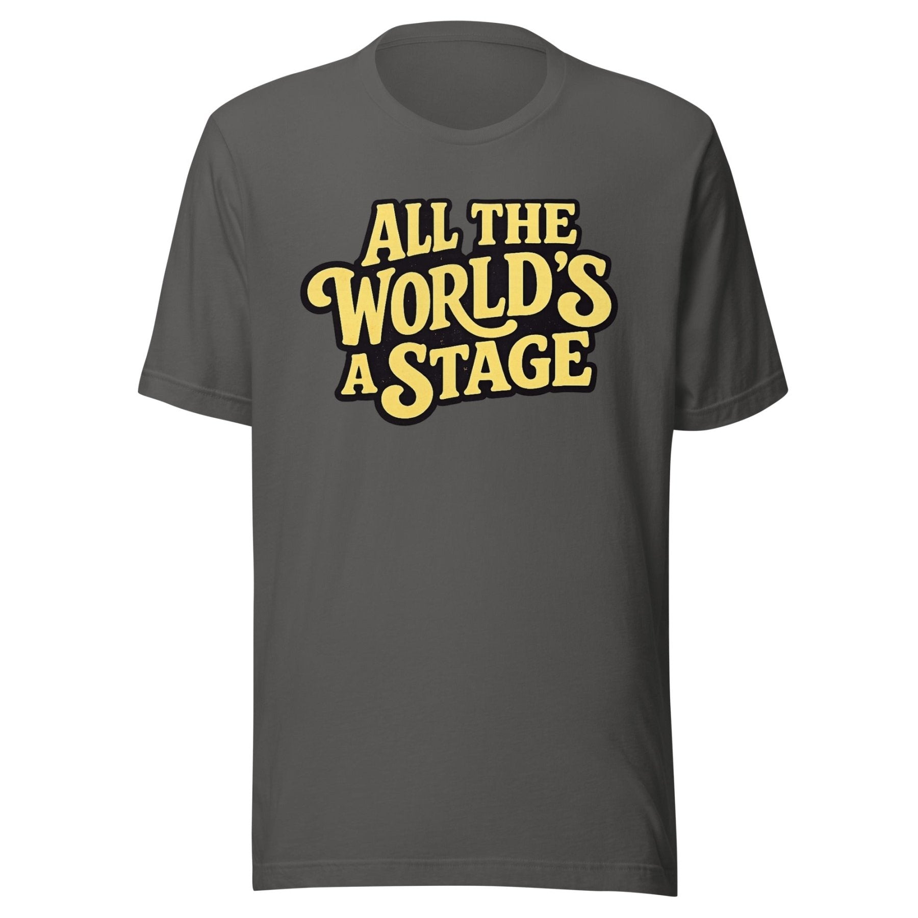 All The World's A Stage Shirt