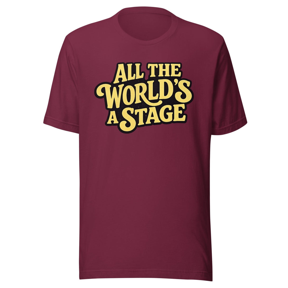 All The World's A Stage Shirt