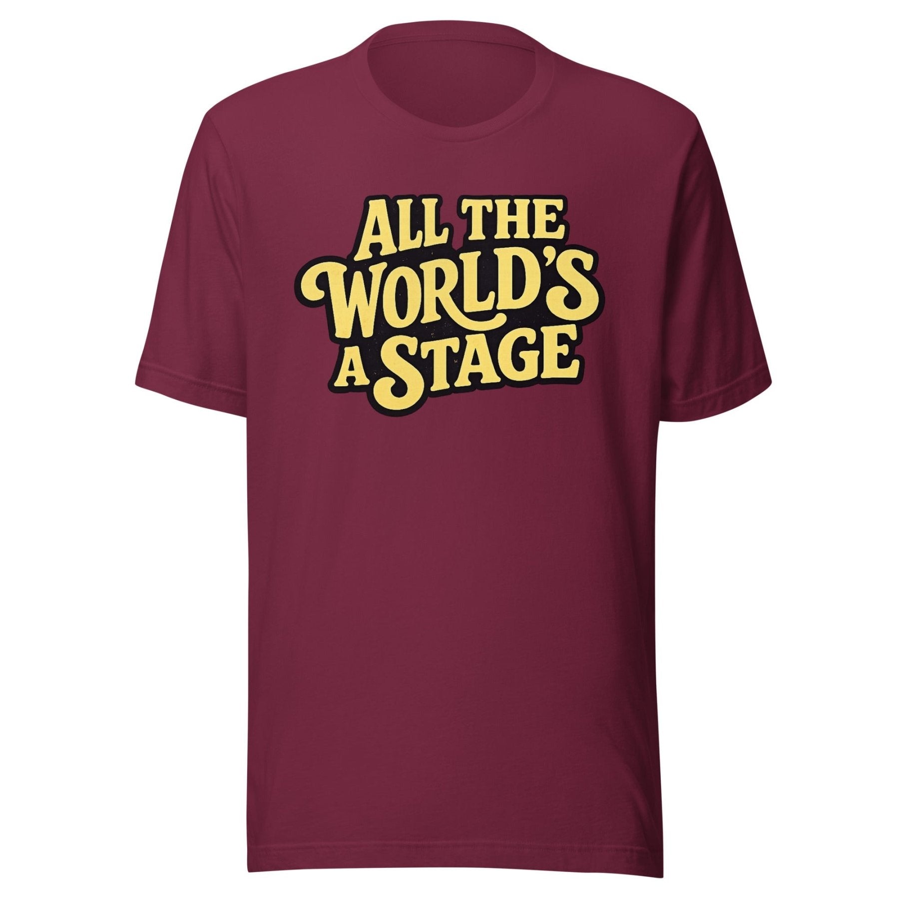 All The World's A Stage Shirt
