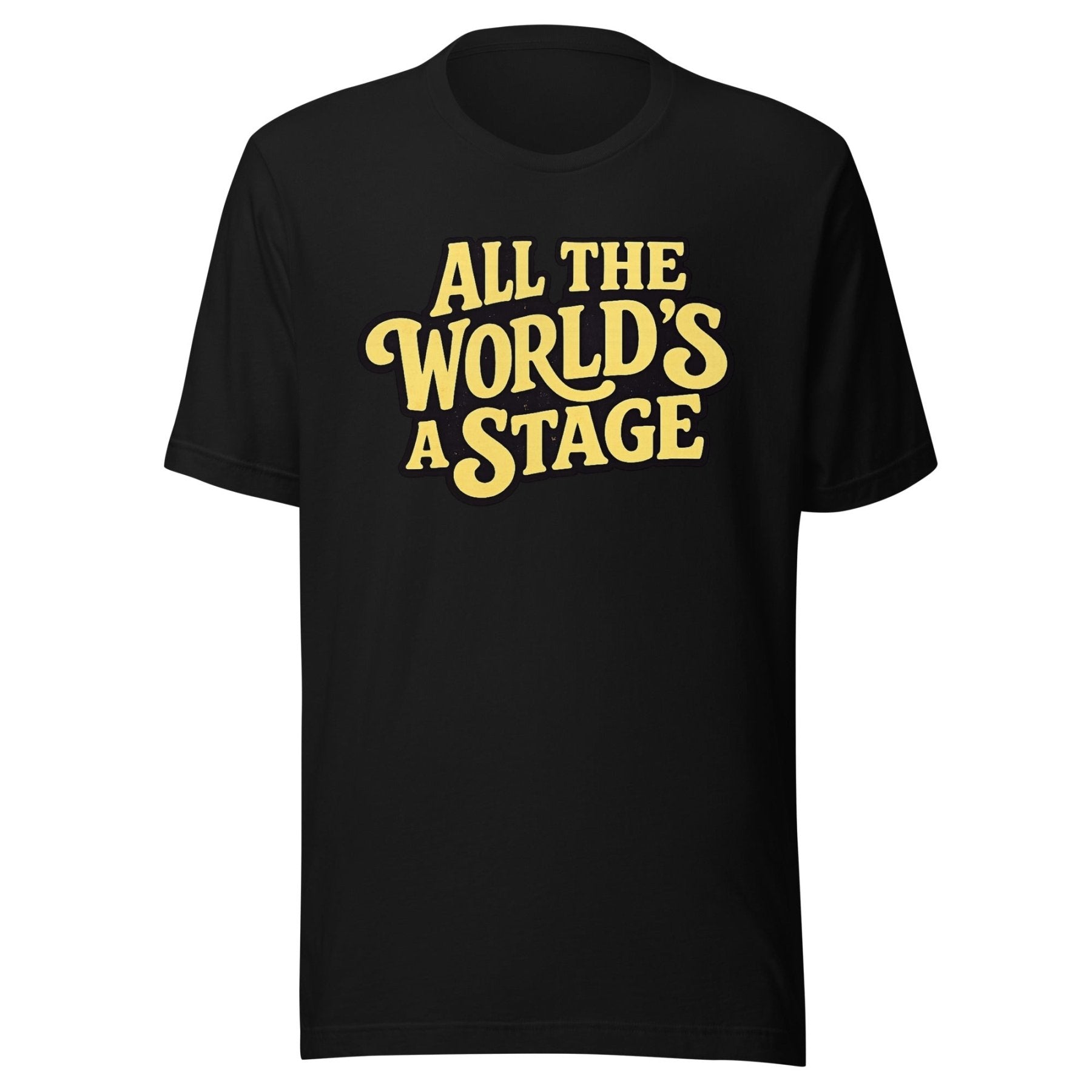 All The World's A Stage Shirt