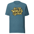 All The World's A Stage Shirt