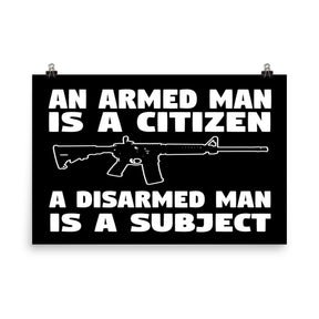 An Armed Man is a Citizen Poster