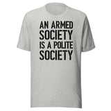 An Armed Society Is A Polite Society Shirt
