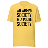 An Armed Society Is A Polite Society Shirt