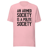 An Armed Society Is A Polite Society Shirt